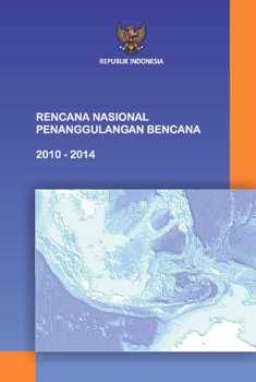Rencana Nasional Penanggulangan Bencana 2010-2014