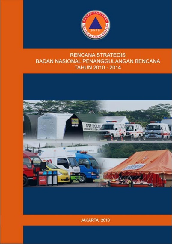 Rencana Strategis BNPB 2010 - 2014